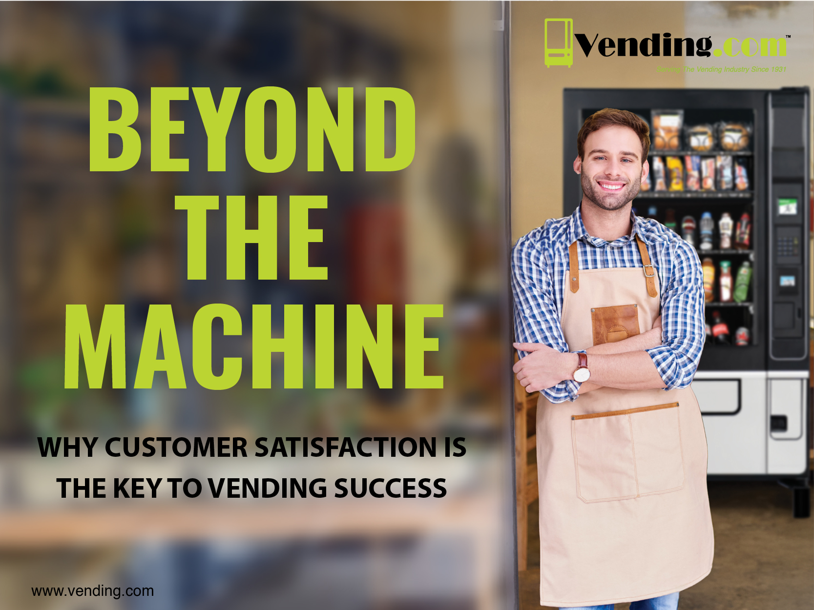 Beyond the Machine: Why Customer Satisfaction is the Key to Vending Success blog